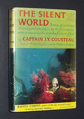 The Silent World - A Story of Undersea Discovery and Adventure